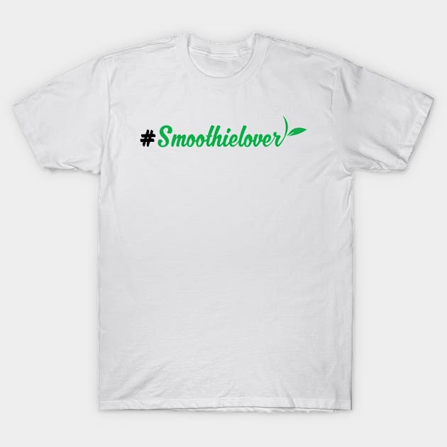 Smoothielover T-Shirt by fruittee